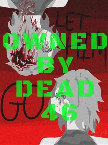 OWNED BY DEAD 46