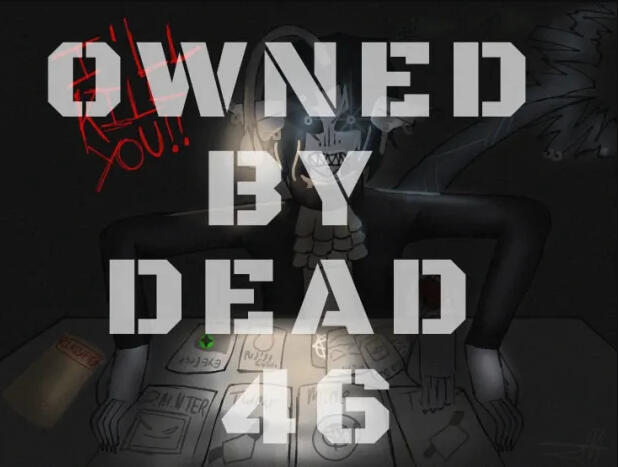 OWNED BY DEAD 46
